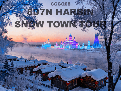 8D7N DONGBEI  HARBIN SNOW TOWN TOUR